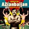 AZIANBAIJAN PT 2-CHONO-