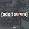 ADULT SWIM