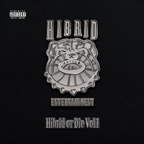 HIBRID OR DIE VOL.1