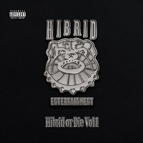 HIBRID OR DIE VOL.1